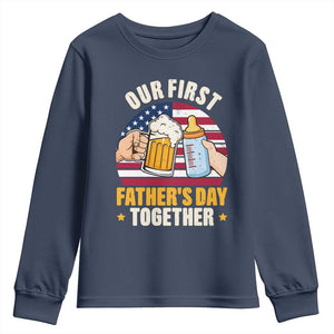 Patriotic Our First Fathers Day Together Youth Sweatshirt Gift For New Dad TS12 Navy Print Your Wear