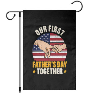 Our First Fathers Day Together Garden Flag Patriotic New Dad Gift TS12 Black Print Your Wear