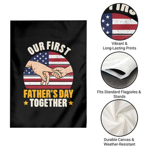Our First Fathers Day Together Garden Flag Patriotic New Dad Gift TS12 Print Your Wear