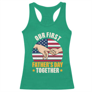 Our First Fathers Day Together Racerback Tank Top Patriotic New Dad Gift TS12 Irish Green Print Your Wear