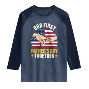 Our First Fathers Day Together Raglan Shirt Patriotic New Dad Gift TS12 Heather Denim Navy Print Your Wear