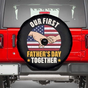 Our First Fathers Day Together Spare Tire Cover Patriotic New Dad Gift TS12 Black Print Your Wear