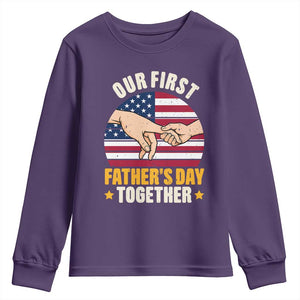 Our First Fathers Day Together Youth Sweatshirt Patriotic New Dad Gift TS12 Purple Print Your Wear
