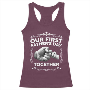 Proud New Dad Racerback Tank Top Our First Fathers Day Together Gift TS12 Maroon Print Your Wear