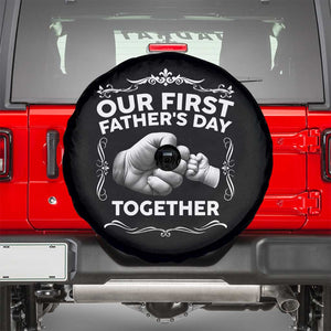 Proud New Dad Spare Tire Cover Our First Fathers Day Together Gift TS12 Black Print Your Wear