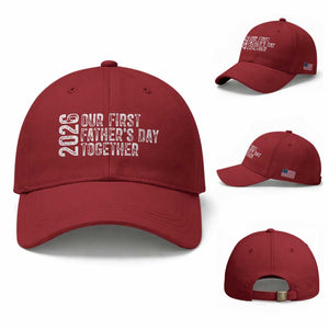 Our First Fathers Day Together 2026 Baseball Cap New Dad Gift TS12 Baseball Cap Universal Fit Cherry Red Print Your Wear