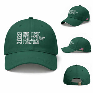 Our First Fathers Day Together 2026 Baseball Cap New Dad Gift TS12 Baseball Cap Universal Fit Irish Green Print Your Wear