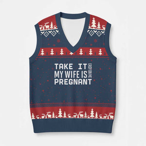 Funny Dad To Be Gift V-Neck Knit Sweater Vest Take It Easy On Me My Wife Is Pregnant TS12 Navy Red Print Your Wear