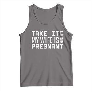 Funny Dad To Be Gift Tank Top Take It Easy On Me My Wife Is Pregnant TS12 Deep Heather Print Your Wear