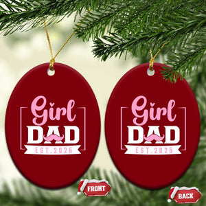 Girl Dad Est 2026 Ceramic Ornament Proud New Dad Gift TS12 Print Your Wear
