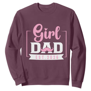 Girl Dad Est 2026 Sweatshirt Proud New Dad Gift TS12 Maroon Print Your Wear