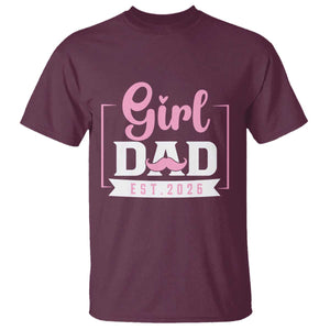 Girl Dad Est 2026 T Shirt Proud New Dad Gift TS12 Maroon Print Your Wear