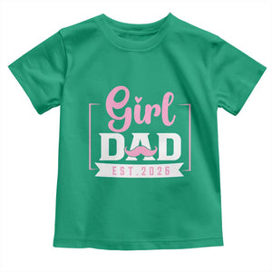 Girl Dad Est 2026 Toddler T Shirt Proud New Dad Gift TS12 Irish Green Print Your Wear