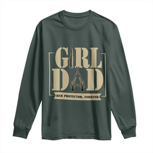 Girl Dad Her Protector Forever Long Sleeve Shirt New Dad Fathers Day Gift TS12 Dark Forest Green Print Your Wear