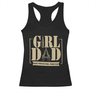 Girl Dad Her Protector Forever Racerback Tank Top New Dad Fathers Day Gift TS12 Black Print Your Wear