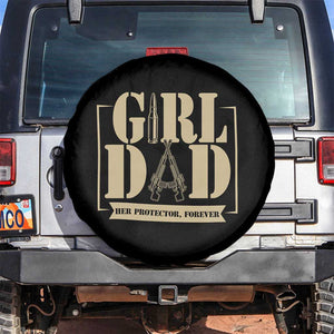 Girl Dad Her Protector Forever Spare Tire Cover New Dad Fathers Day Gift TS12 No hole Black Print Your Wear