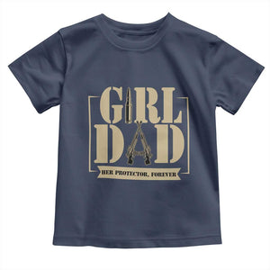 Girl Dad Her Protector Forever Toddler T Shirt New Dad Fathers Day Gift TS12 Navy Print Your Wear