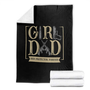 Girl Dad Her Protector Forever Throw Blanket Proud Father Of A Daughter TS12 Black Print Your Wear