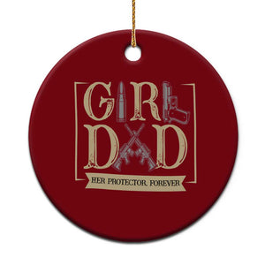 Girl Dad Her Protector Forever Ceramic Ornament Proud Father Of A Daughter TS12 1pc Red Print Your Wear