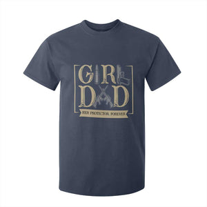 Girl Dad Her Protector Forever T Shirt For Kid Proud Father Of A Daughter TS12 Navy Print Your Wear