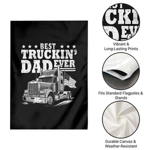 Best Truckin Dad Ever Garden Flag Trucker Papa Fathers Day Gift TS12 Print Your Wear