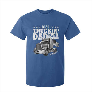 Best Truckin Dad Ever T Shirt For Kid Trucker Papa Fathers Day Gift TS12 Royal Blue Print Your Wear