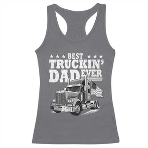 Best Truckin Dad Ever Racerback Tank Top Trucker Papa Fathers Day Gift TS12 Charcoal Print Your Wear