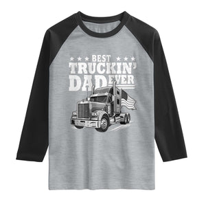 Best Truckin Dad Ever Raglan Shirt Trucker Papa Fathers Day Gift TS12 Heather Gray Black Print Your Wear