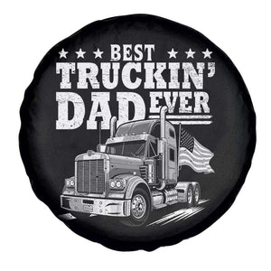 Best Truckin Dad Ever Spare Tire Cover Trucker Papa Fathers Day Gift TS12 Print Your Wear