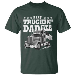 Best Truckin Dad Ever T Shirt Trucker Papa Fathers Day Gift TS12 Dark Forest Green Print Your Wear