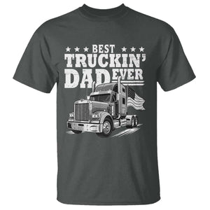 Best Truckin Dad Ever T Shirt Trucker Papa Fathers Day Gift TS12 Dark Heather Print Your Wear