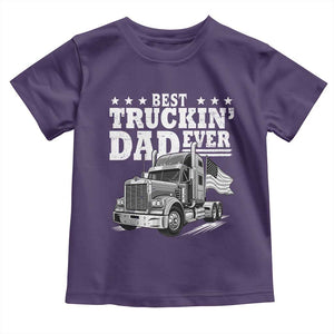 Best Truckin Dad Ever Toddler T Shirt Trucker Papa Fathers Day Gift TS12 Purple Print Your Wear