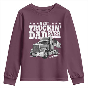 Best Truckin Dad Ever Youth Sweatshirt Trucker Papa Fathers Day Gift TS12 Maroon Print Your Wear