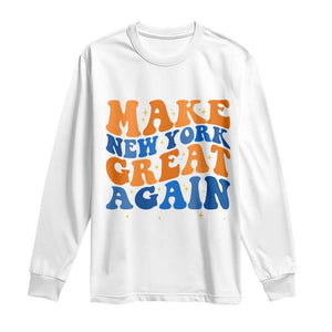 Make New York Great Again Long Sleeve Shirt Retro Wave Graphic
