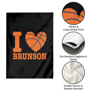 Funny I Love Brunson Name Garden Flag Hoops Fan Gift