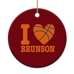 Funny I Love Brunson Name Ceramic Ornament Hoops Fan Gift