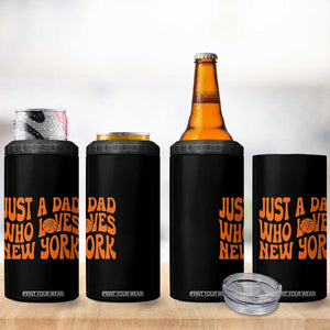 Just A Dad Who Loves New York 4 in 1 Can Cooler Tumbler Funny Basketball Fan Gift