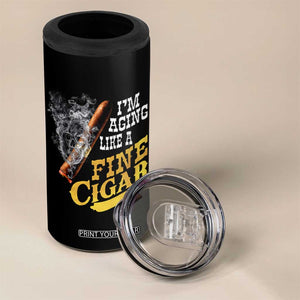 Cigar Lovers 4 in 1 Can Cooler Tumbler I Am Aging Like A Fine Cigar TS12 Print Your Wear
