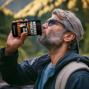 Weekend Forecast Cigars And Bourbon 4 in 1 Can Cooler Tumbler Gift For Women TS12 Print Your Wear