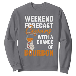 Weekend Forecast Cigars And Bourbon Sweatshirt Gift For Women TS12 Charcoal Print Your Wear