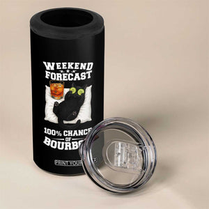 Funny Cat Drinking 4 in 1 Can Cooler Tumbler Weekend Forecast 100% Chance Of Bourbon TS12 Print Your Wear