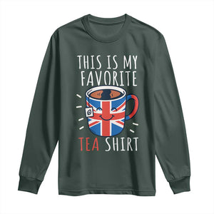 Funny Tea Lover Long Sleeve Shirt This Is My Favorite Tea Shirt Party UK Flag TS12 Dark Forest Green Print Your Wear