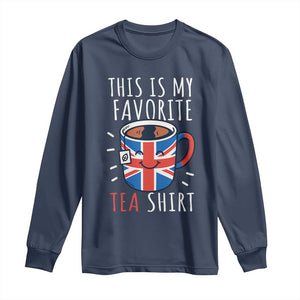 Funny Tea Lover Long Sleeve Shirt This Is My Favorite Tea Shirt Party UK Flag TS12 Navy Print Your Wear