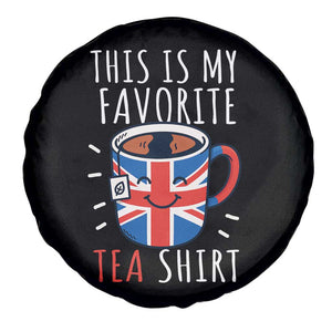 Funny Tea Lover Spare Tire Cover This Is My Favorite Tea Shirt Party UK Flag TS12 Print Your Wear