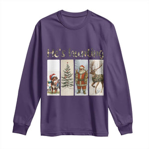 Santa Funny Christmas Hunter Look Long Sleeve Shirt He Is Hunting TS12 Purple Print Your Wear