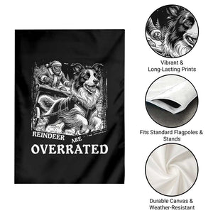 Funny Bigfoot Santa Border Collie Sleigh Christmas Gift Garden Flag Funny Reindeer Are Overrated