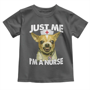 Angry Chihuahua Dog Meme Nurse Gift Toddler T Shirt Funny Just Me I Am A Nurse TS12 Dark Heather Print Your Wear