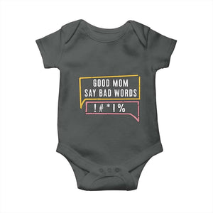 Sarcastic Mom Life Gift Baby Onesie Good Mom Say Bad Words TS12 Dark Heather Print Your Wear