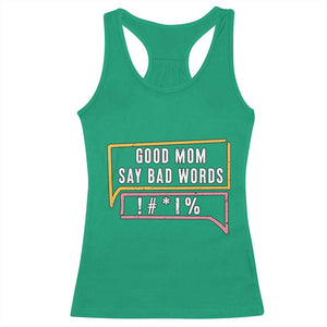 Sarcastic Mom Life Gift Racerback Tank Top Good Mom Say Bad Words TS12 Irish Green Print Your Wear