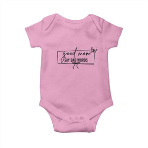Funny Mom Gift Baby Onesie Good Mom Say Bad Words TS12 Light Pink Print Your Wear